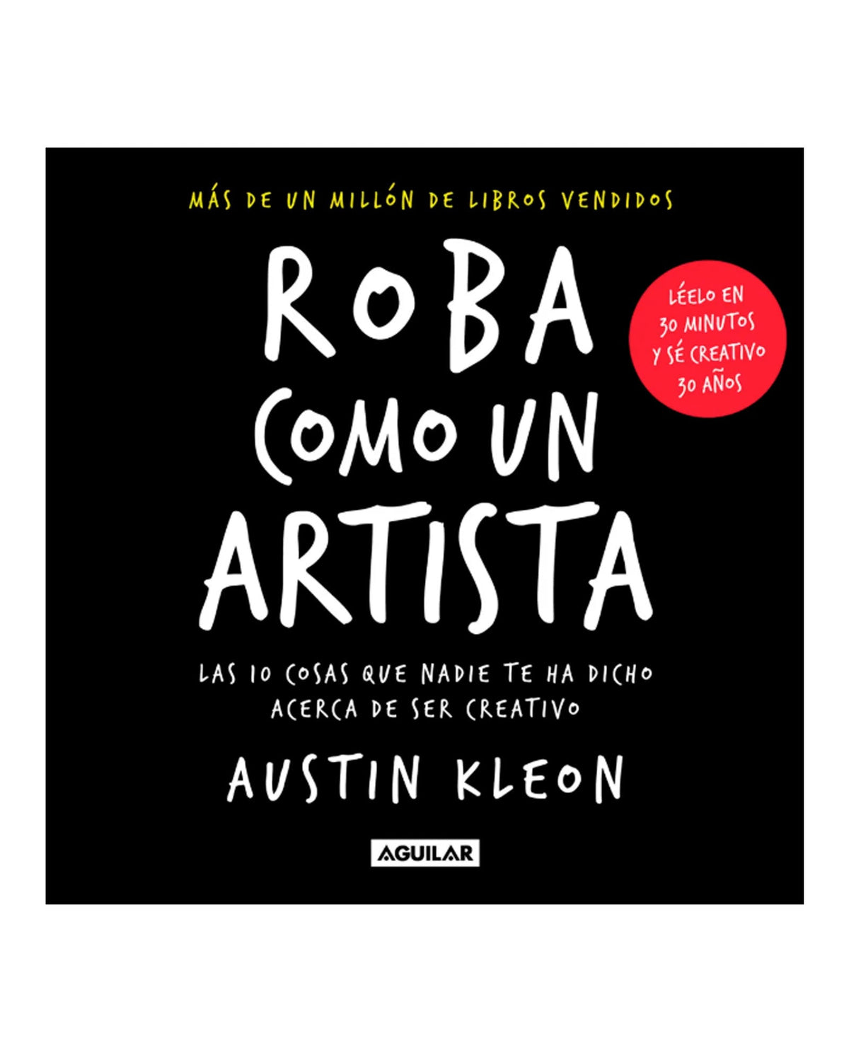 Austin Kleon - Libro "Roba como un artista" - D2fy · Rocktud - D2fy