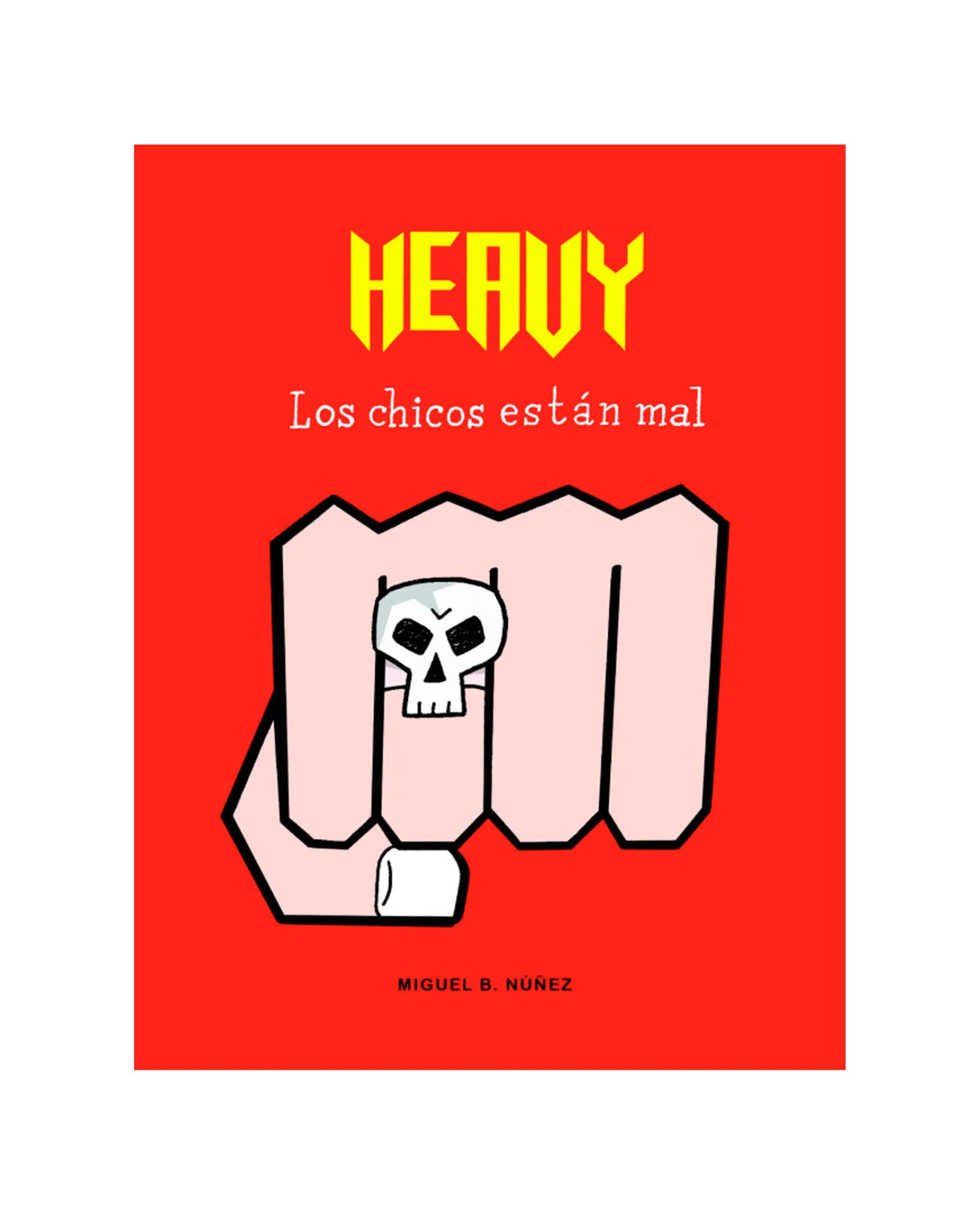 Miguel B. Núñez - Libro "Heavy. Los chicos están mal" - D2fy · Rocktud - D2fy