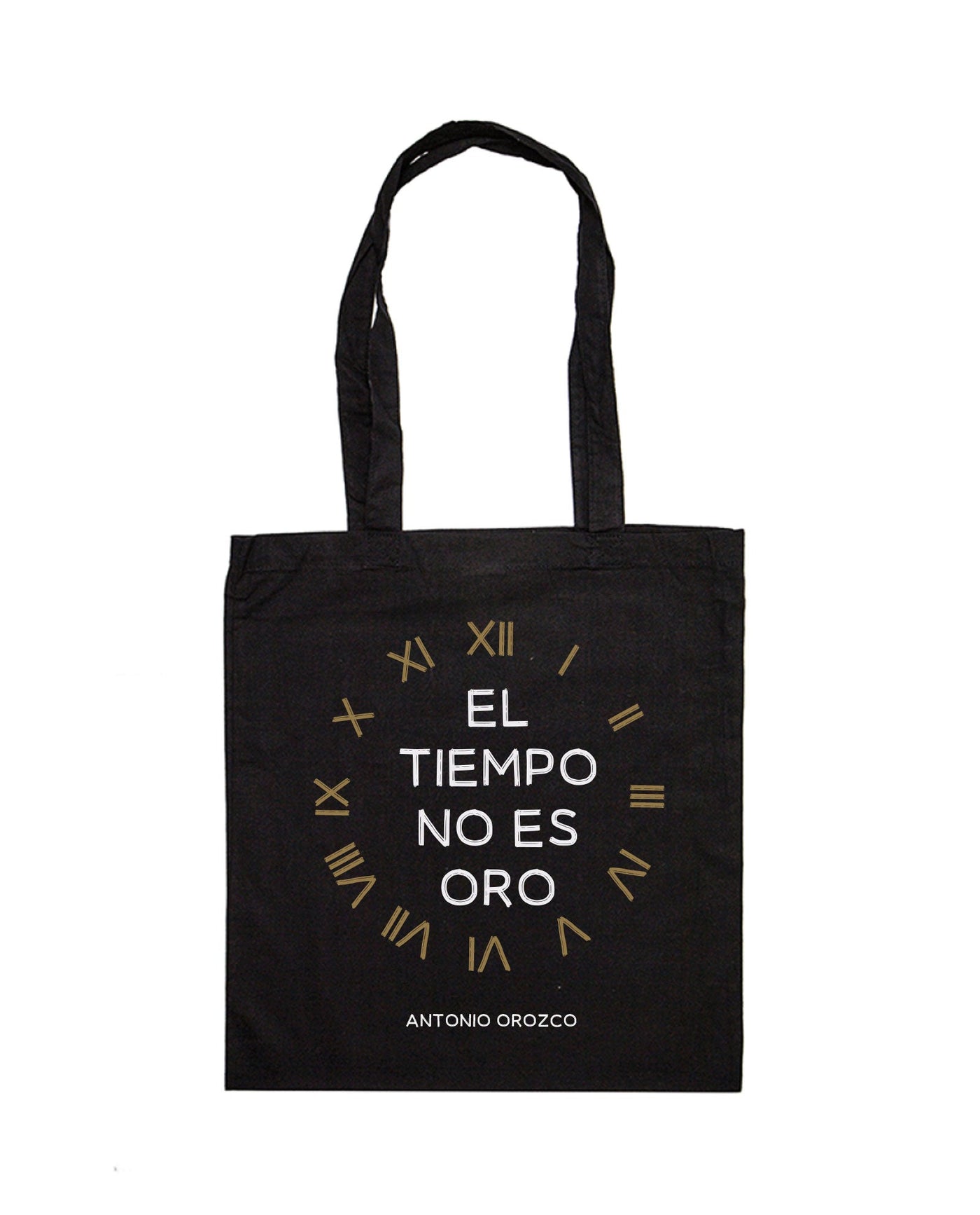 Antonio Orozco - Tote Bag "El Tiempo No es Oro" - D2fy · Rocktud - Antonio Orozco