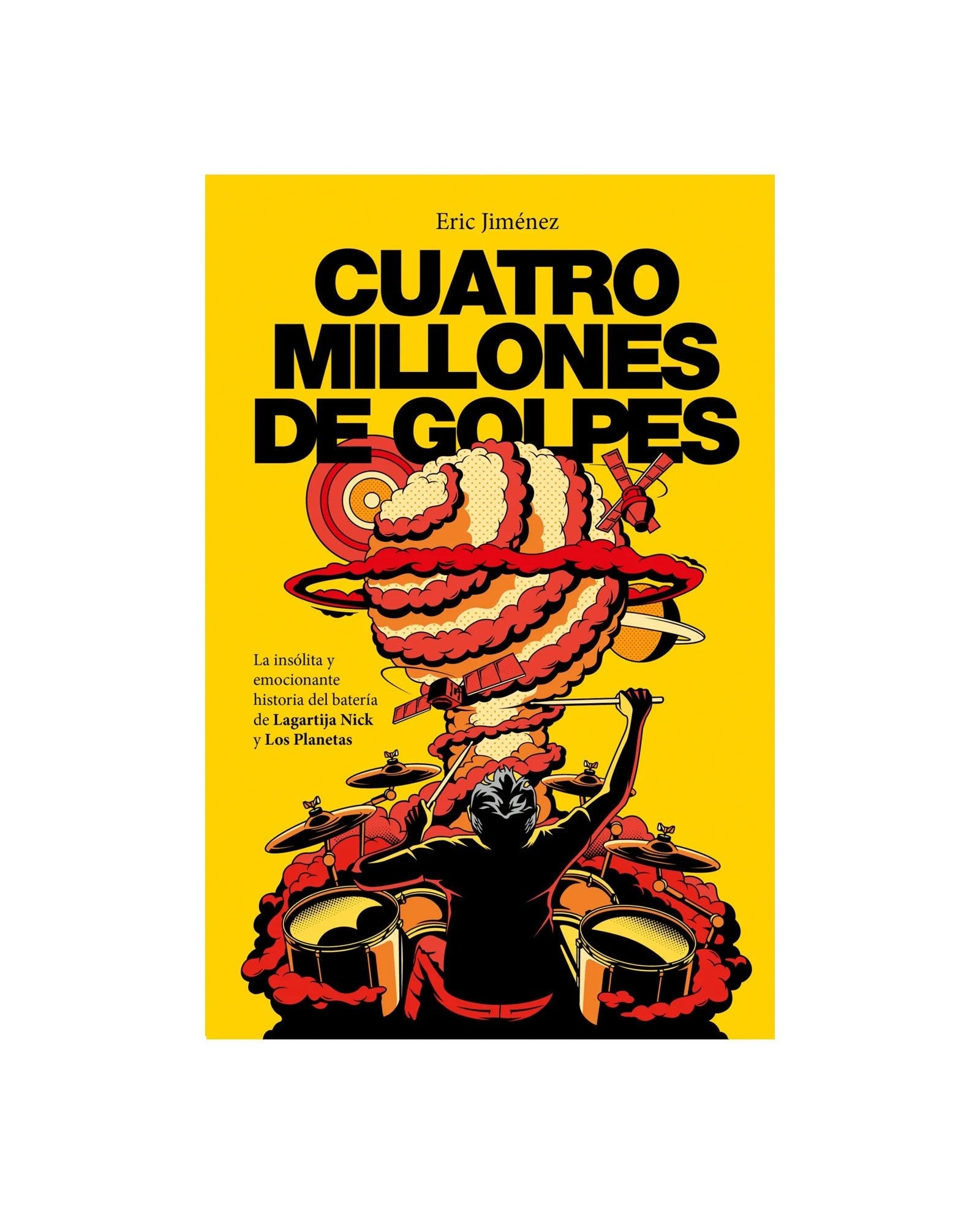 Eric Jiménez - Libro "Cuatro millones de golpes La insólita y emocionante historia del batería de Lagartija Nick y Los Planetas" - D2fy · Rocktud - D2fy