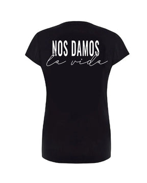 Galván Real - Camiseta "Nos Damos La Vida" Mujer - D2fy - Direct To Fans - Galván Real