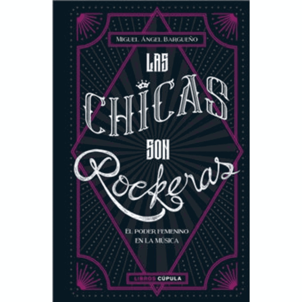 Libro "Las Chicas Son Rockeras" - D2fy - Direct To Fans - Varios