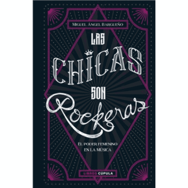 Libro "Las Chicas Son Rockeras" - D2fy - Direct To Fans - Varios