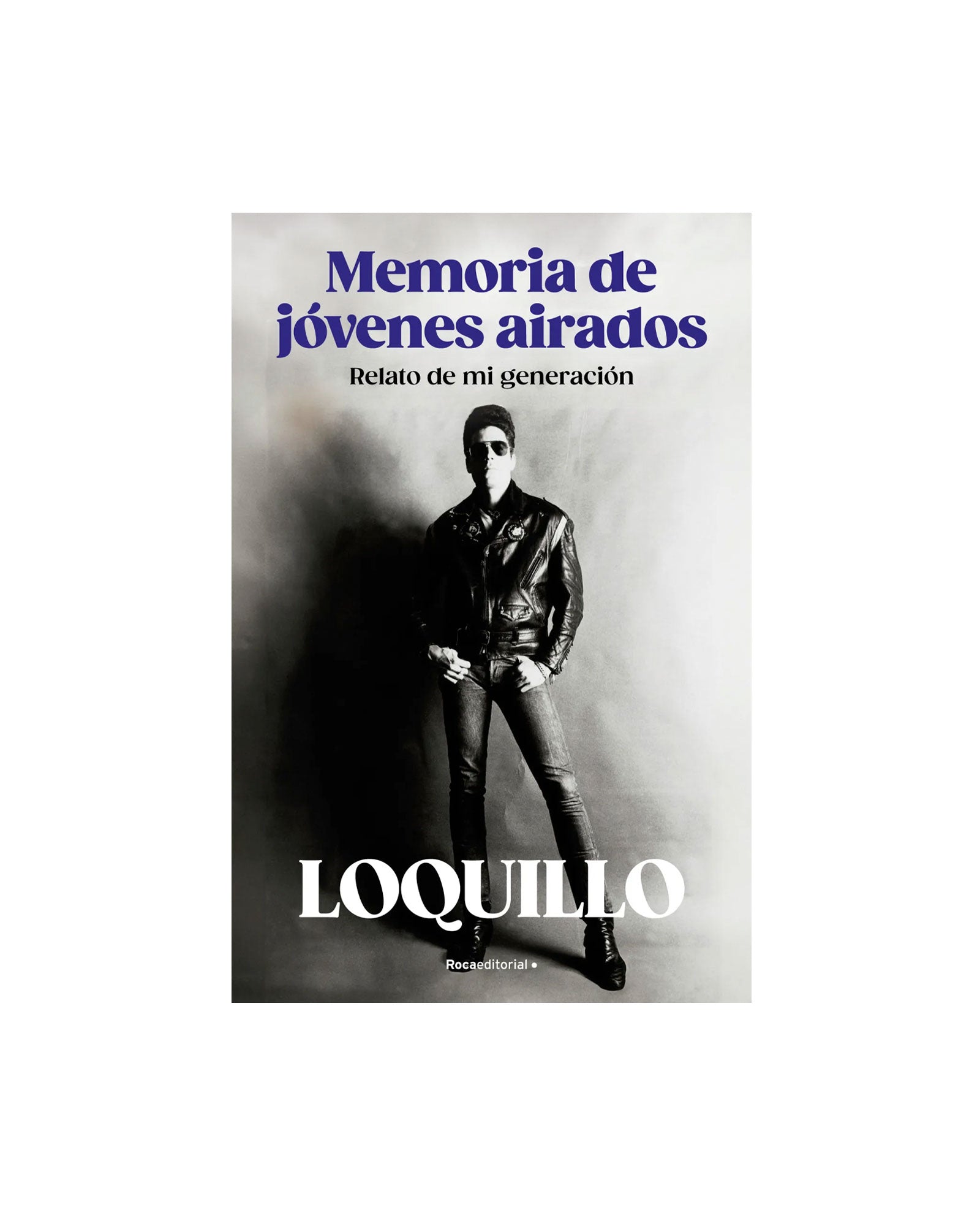 Loquillo - Libro "Memoria de jóvenes airados" - D2fy · Rocktud - Loquillo