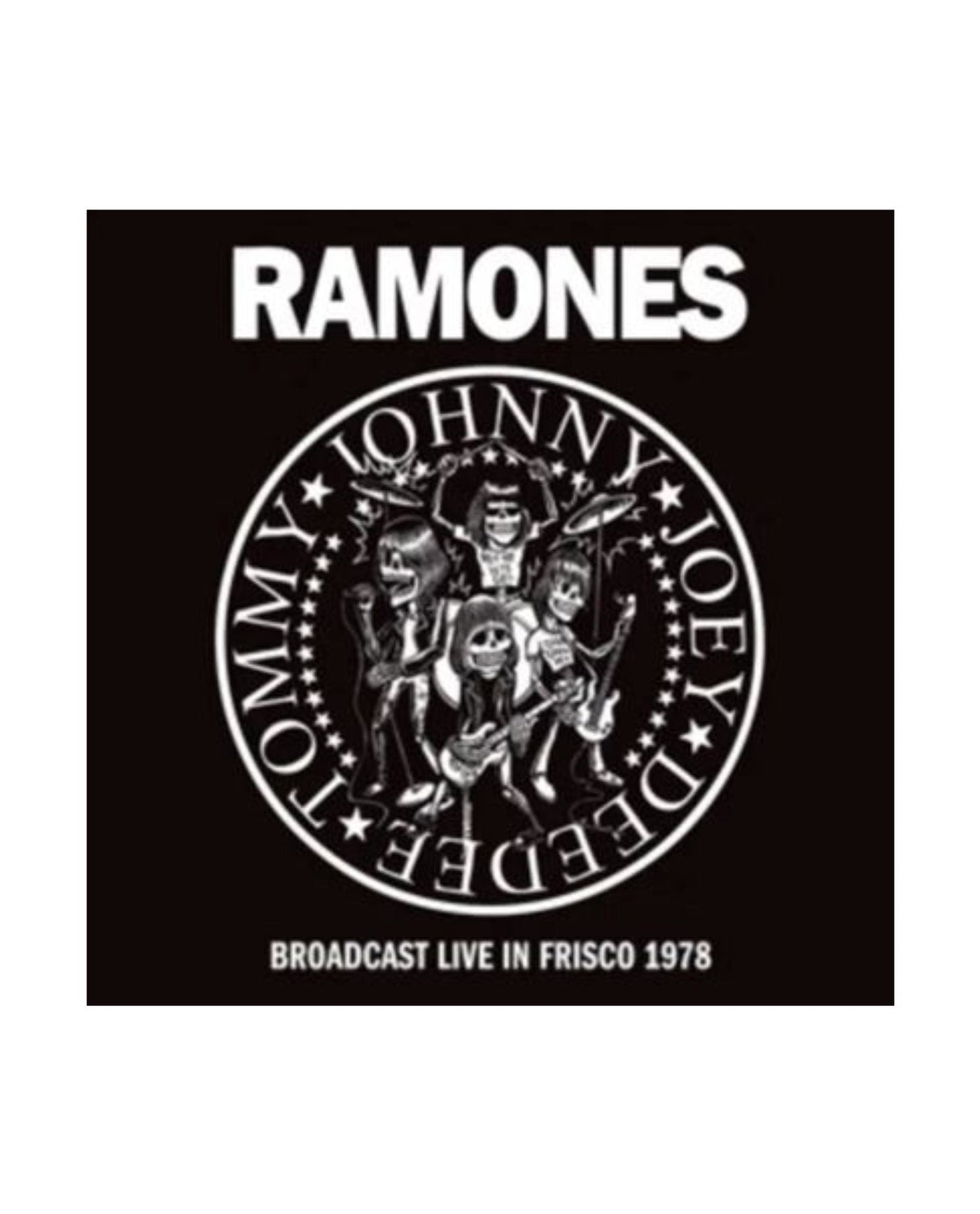 Ramones - LP Vinilo "Broadcast Live In Frisco 1978" - D2fy - Direct To Fans - D2fy