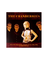 The Cranberries - LP Vinilo "Live At The Alabamahalle" - D2fy - Direct To Fans - The Cranberries