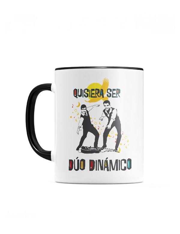 El Dúo Dinámico - Taza "Quisiera ser" - D2fy · Rocktud - Duo Dinámico