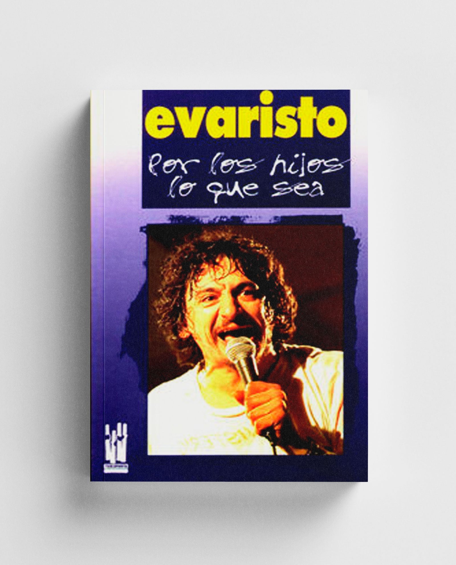 Evaristo Páramos - Libro "Por los hijos lo que sea" - D2fy · Rocktud - Rocktud