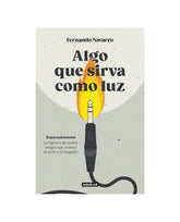 Fernando Navarro - Libro "Algo que sirva como luz" - D2fy · Rocktud - Rocktud