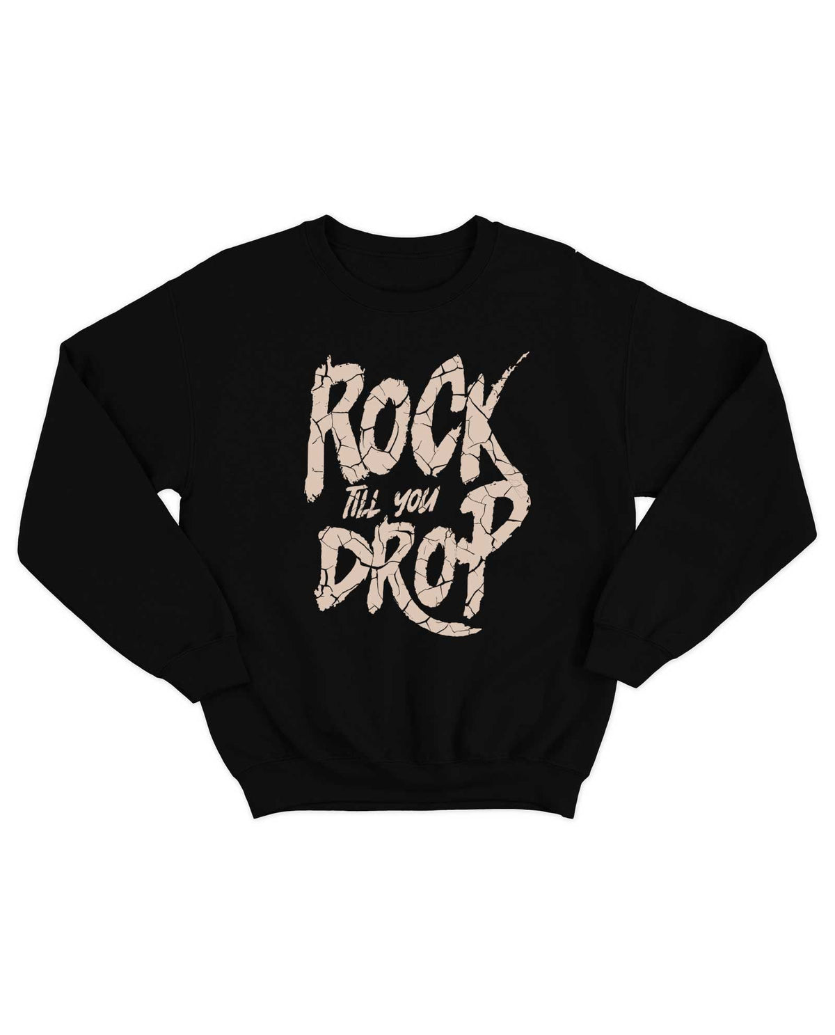 Rock Till U Drop Crew Unisex - Black - Rocktud - Rocktud